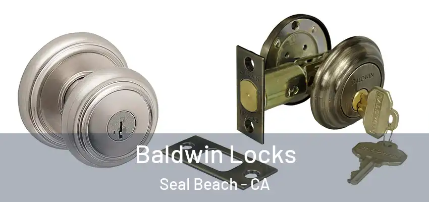  Baldwin Locks Seal Beach - CA