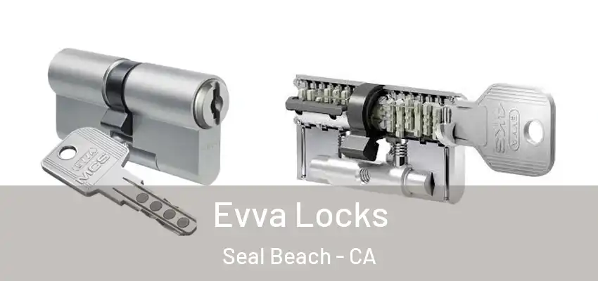  Evva Locks Seal Beach - CA