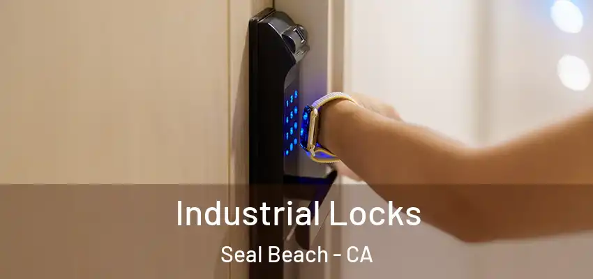  Industrial Locks Seal Beach - CA